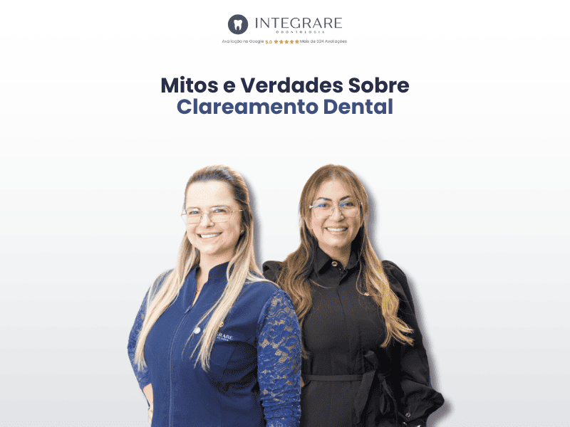 Mitos e Verdades Sobre Clareamento Dental